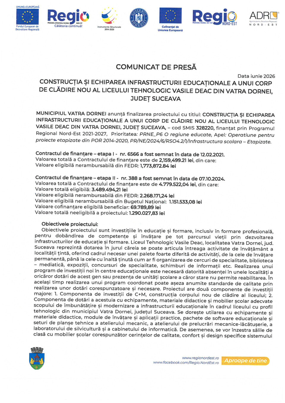 CONSTRUCȚIA ȘI ECHIPAREA INFRASTRUCTURII EDUCAȚIONALE A UNUI CORP DE CLĂDIRE NOU AL LICEULUI TEHNOLOGIC VASILE DEAC DIN VATRA DORNEI, JUDEȚ SUCEAVA