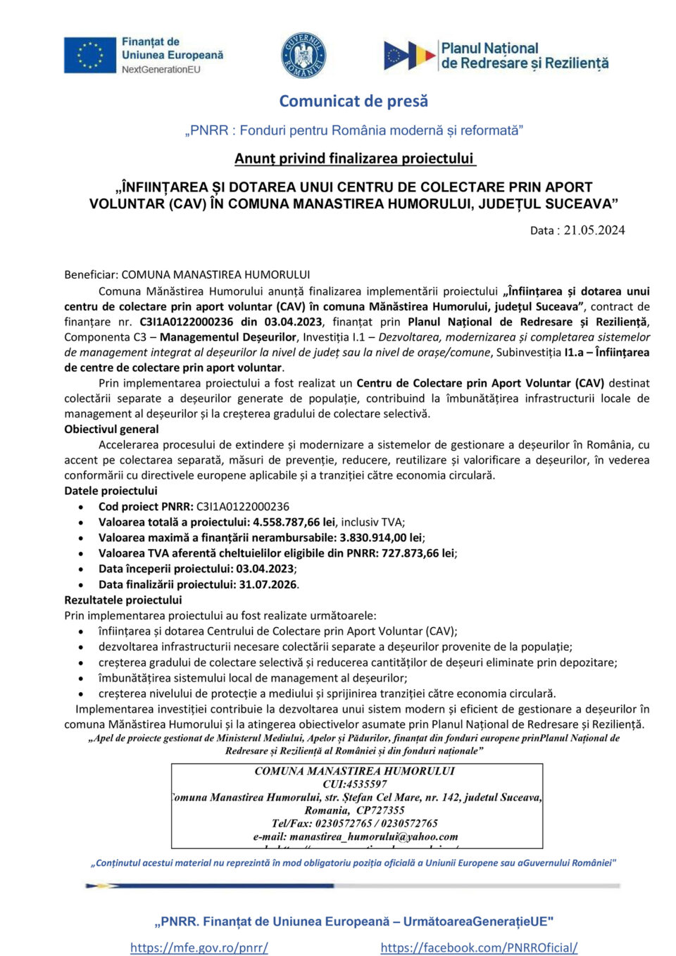 ÎNFIINȚAREA ȘI DOTAREA UNUI CENTRU DE COLECTARE PRIN APORT VOLUNTAR (CAV) ÎN COMUNA MANASTIREA HUMORULUI, JUDEȚUL SUCEAVA ÎNFIINȚAREA ȘI DOTAREA UNUI CENTRU DE COLECTARE PRIN APORT VOLUNTAR (CAV) ÎN COMUNA MANASTIREA HUMORULUI, JUDEȚUL SUCEAVA